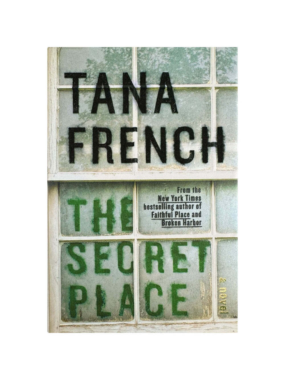 The Secret Place by Tana French (Hardcover)